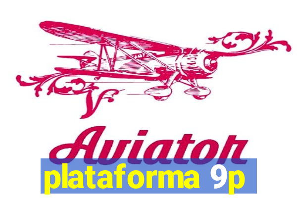 plataforma 9p